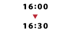 16:00～16:30