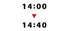 14:00～14:40
